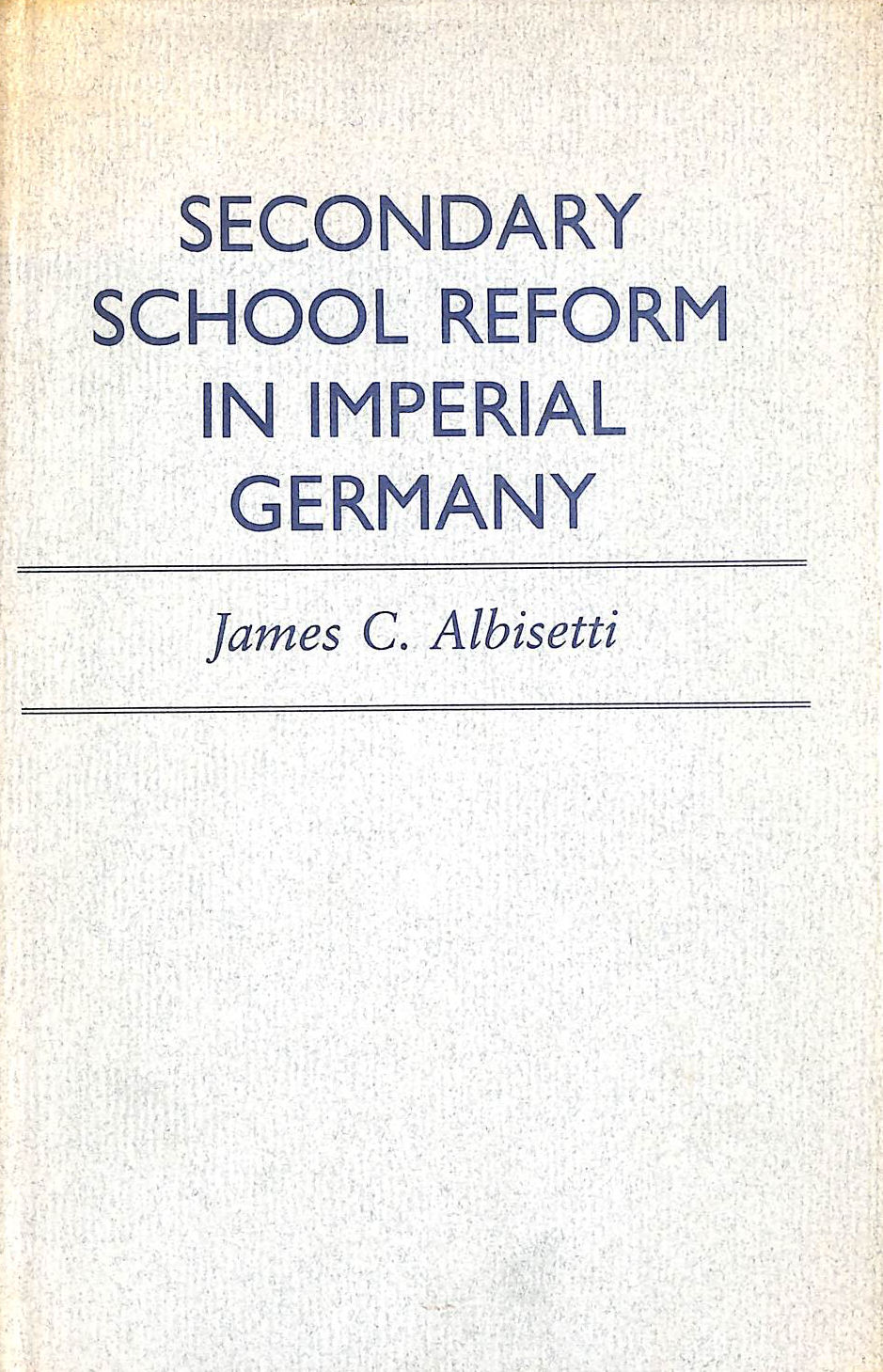 Secondary School Reform In Imperial Germany