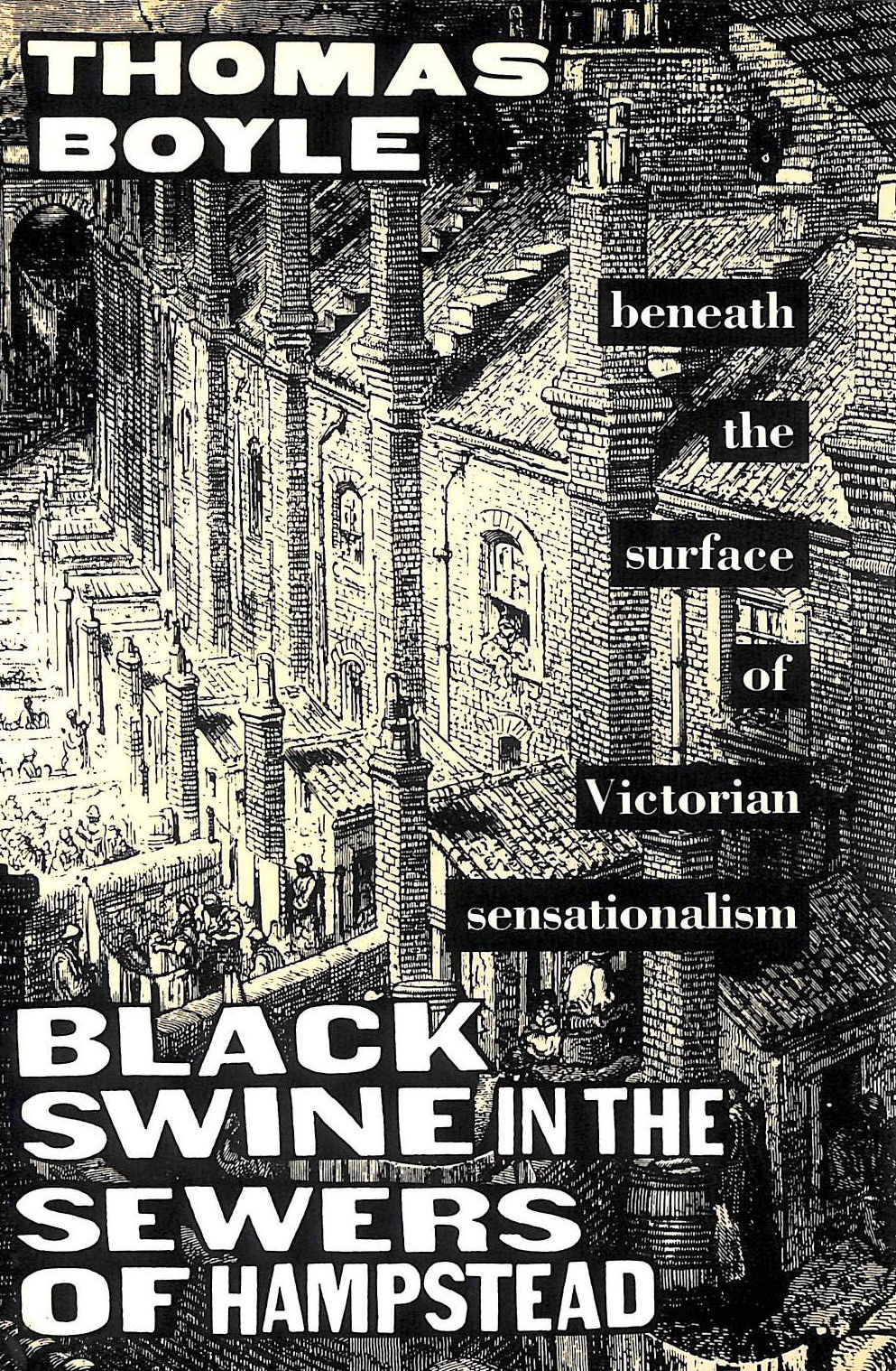 Black Swine in the Sewers of Hampstead