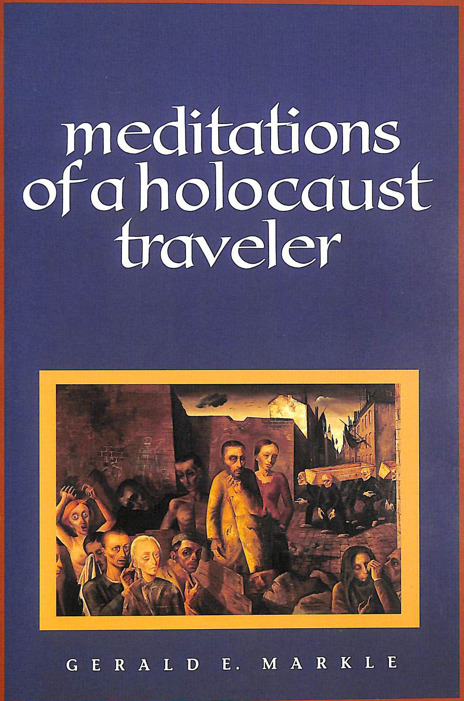 Meditations of a Holocaust Traveler