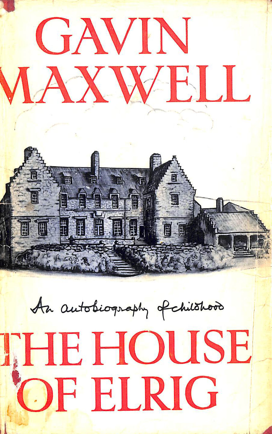 The House of Elrig: An Autobiography of Childhood