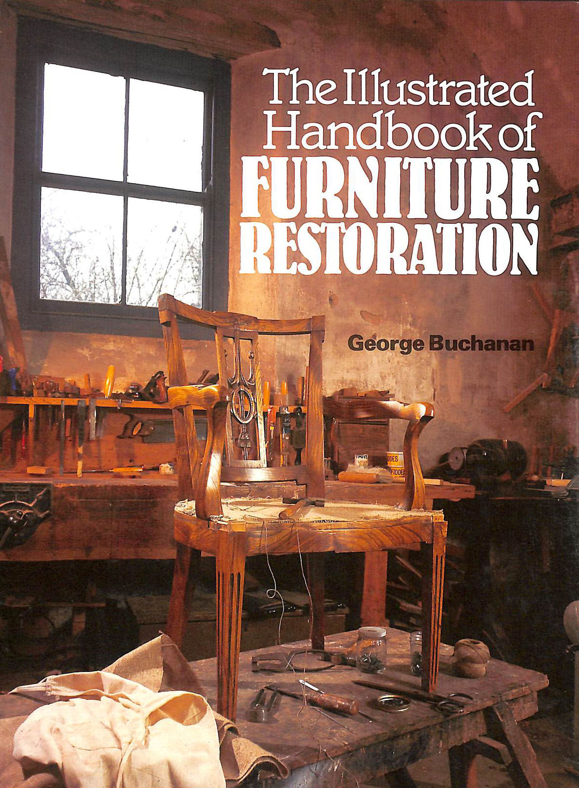 The Illustrated Handbook of Furniture Restoration