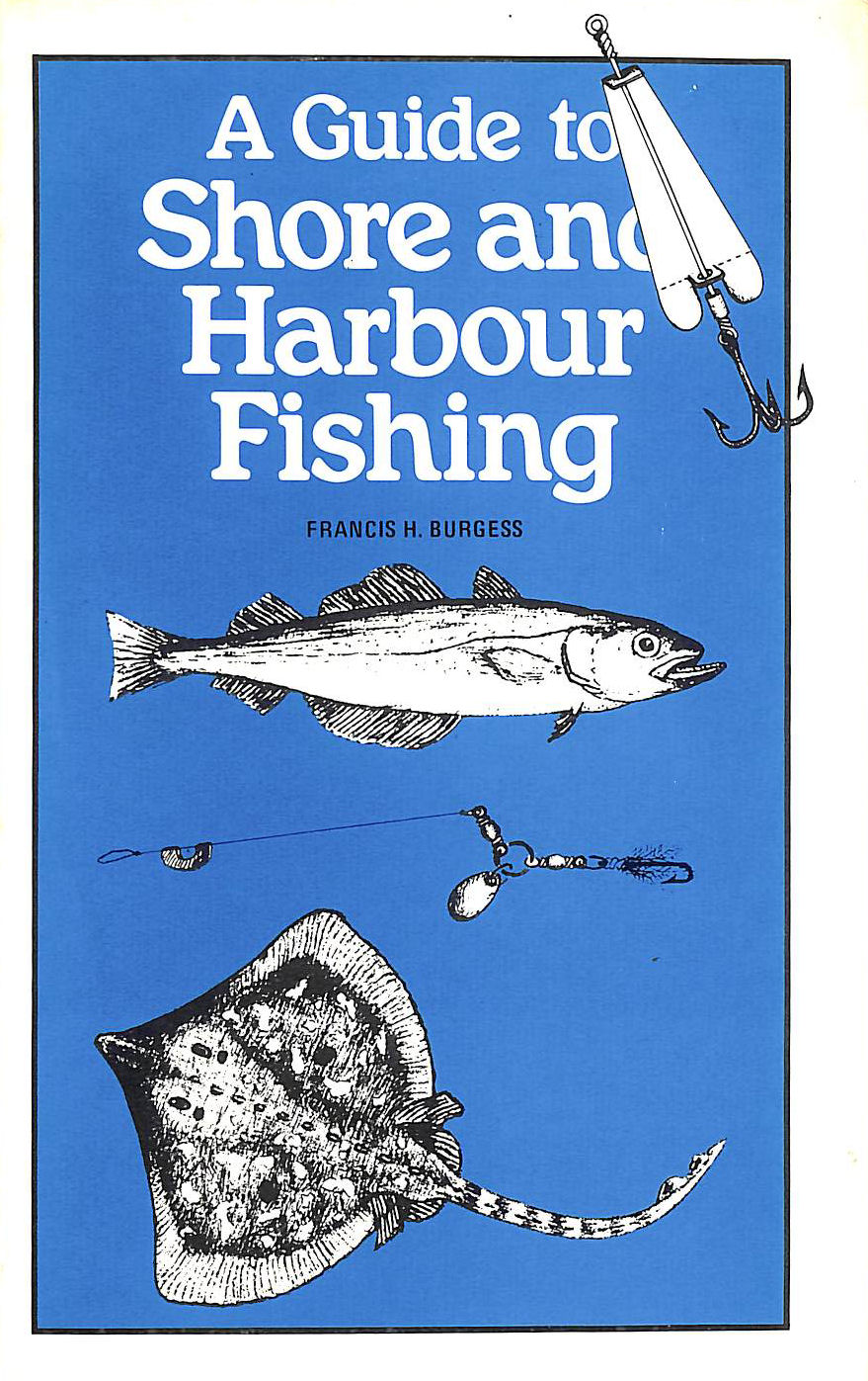 Guide to Shore and Harbour Fishing