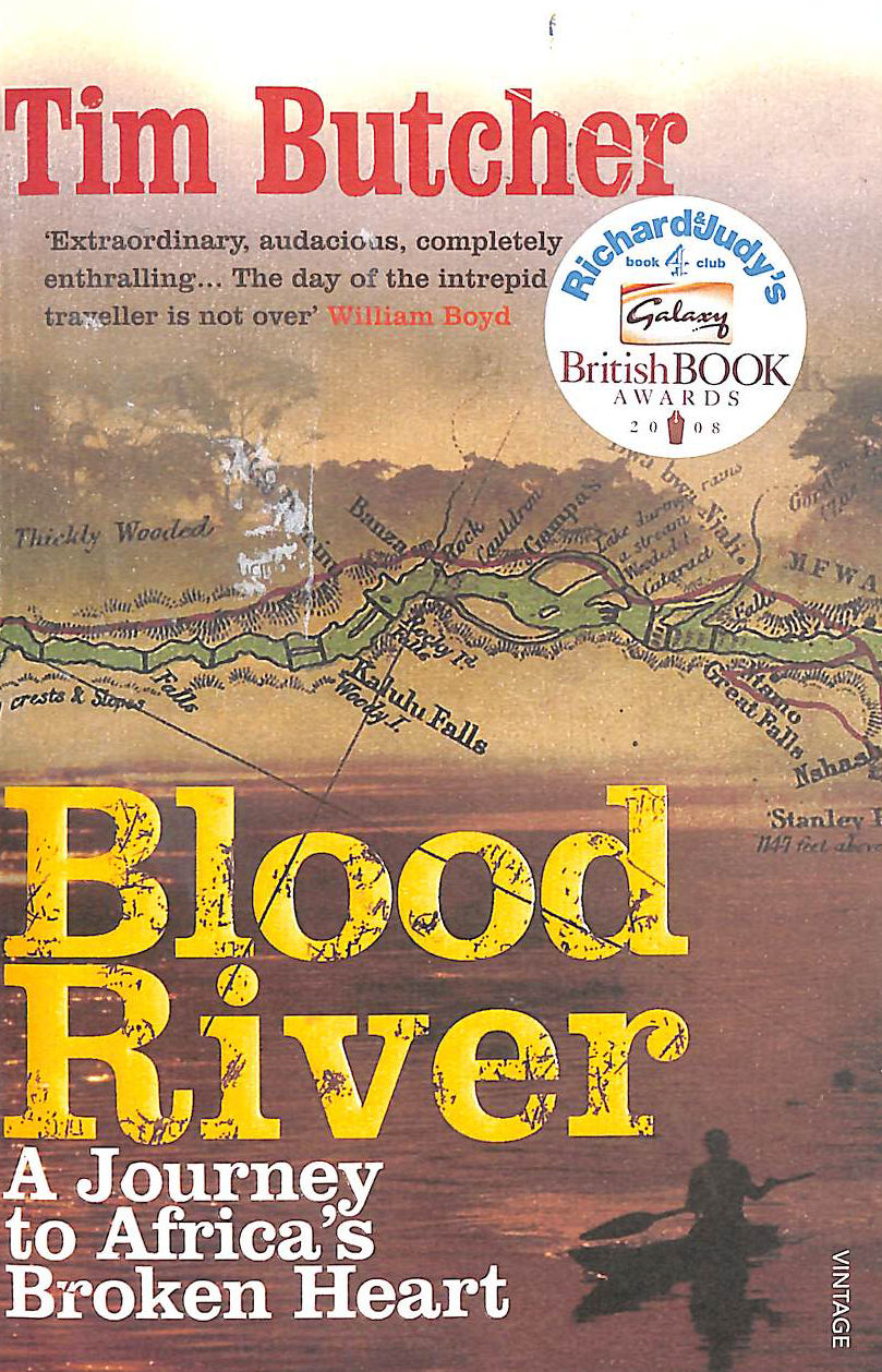 Blood River: A Journey to Africa's Broken Heart