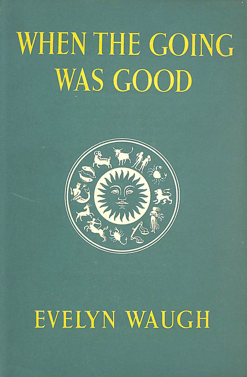 When The Going Was Good