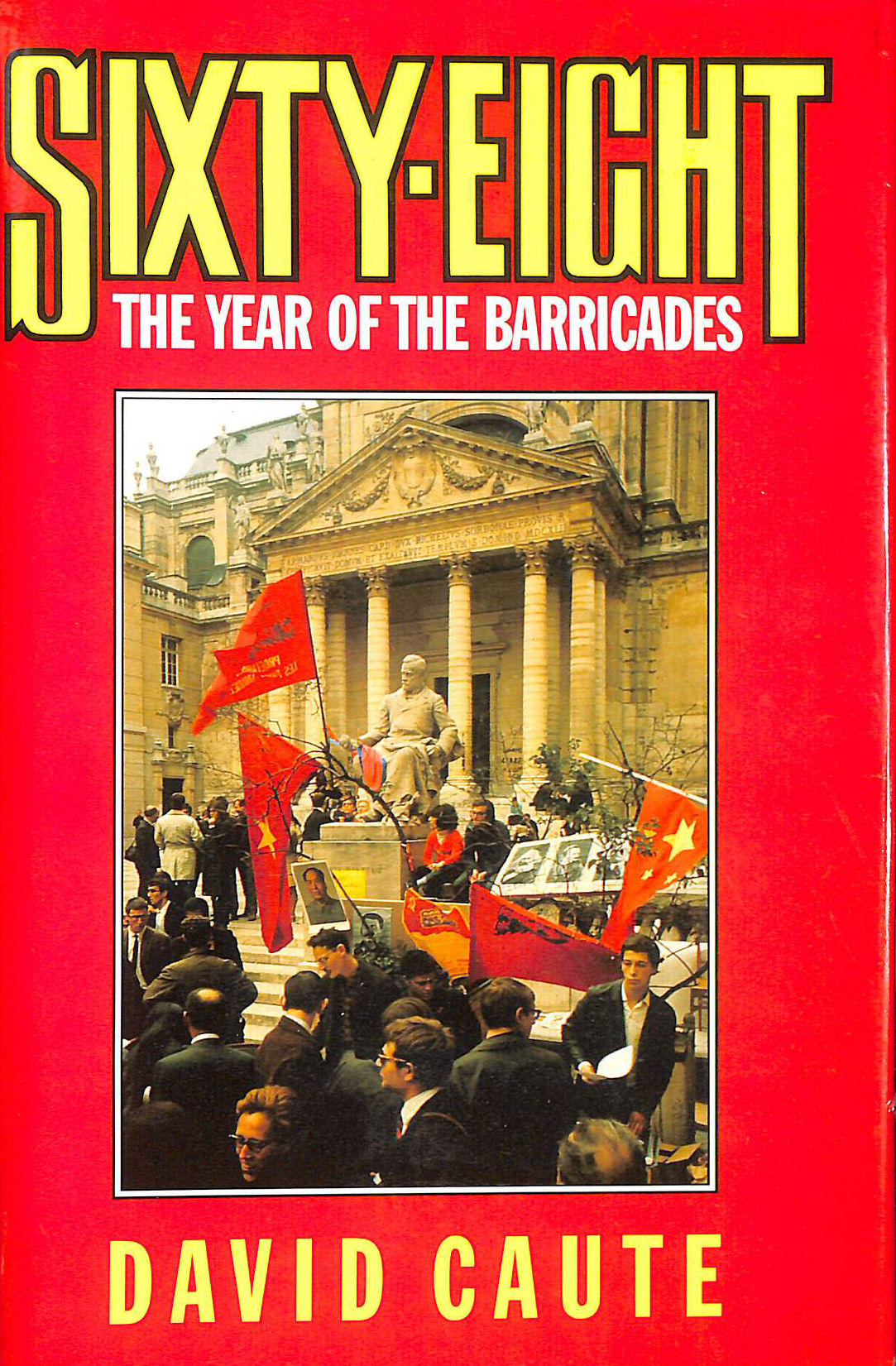 Sixty-Eight: The Year of the Barricades