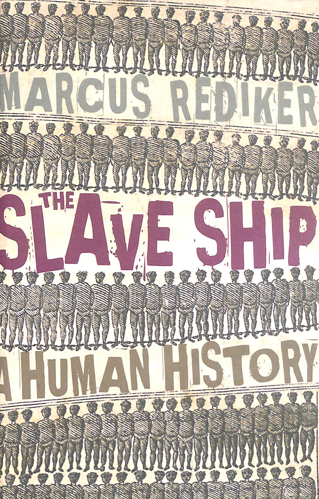 The Slave Ship: A Human History