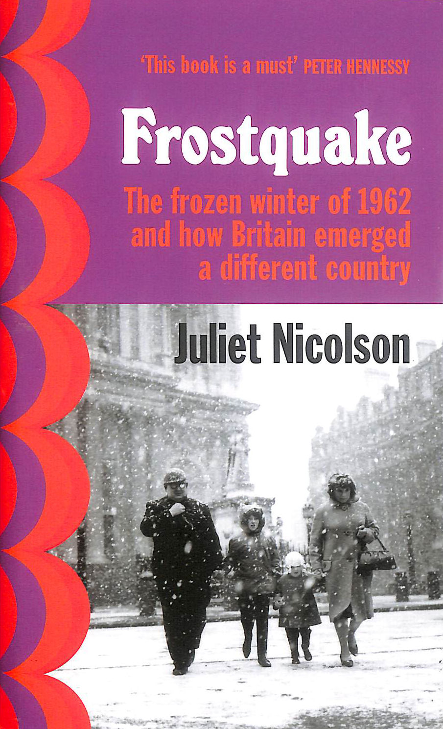 Frostquake: The frozen winter of 1962 and how Britain emerged a different country