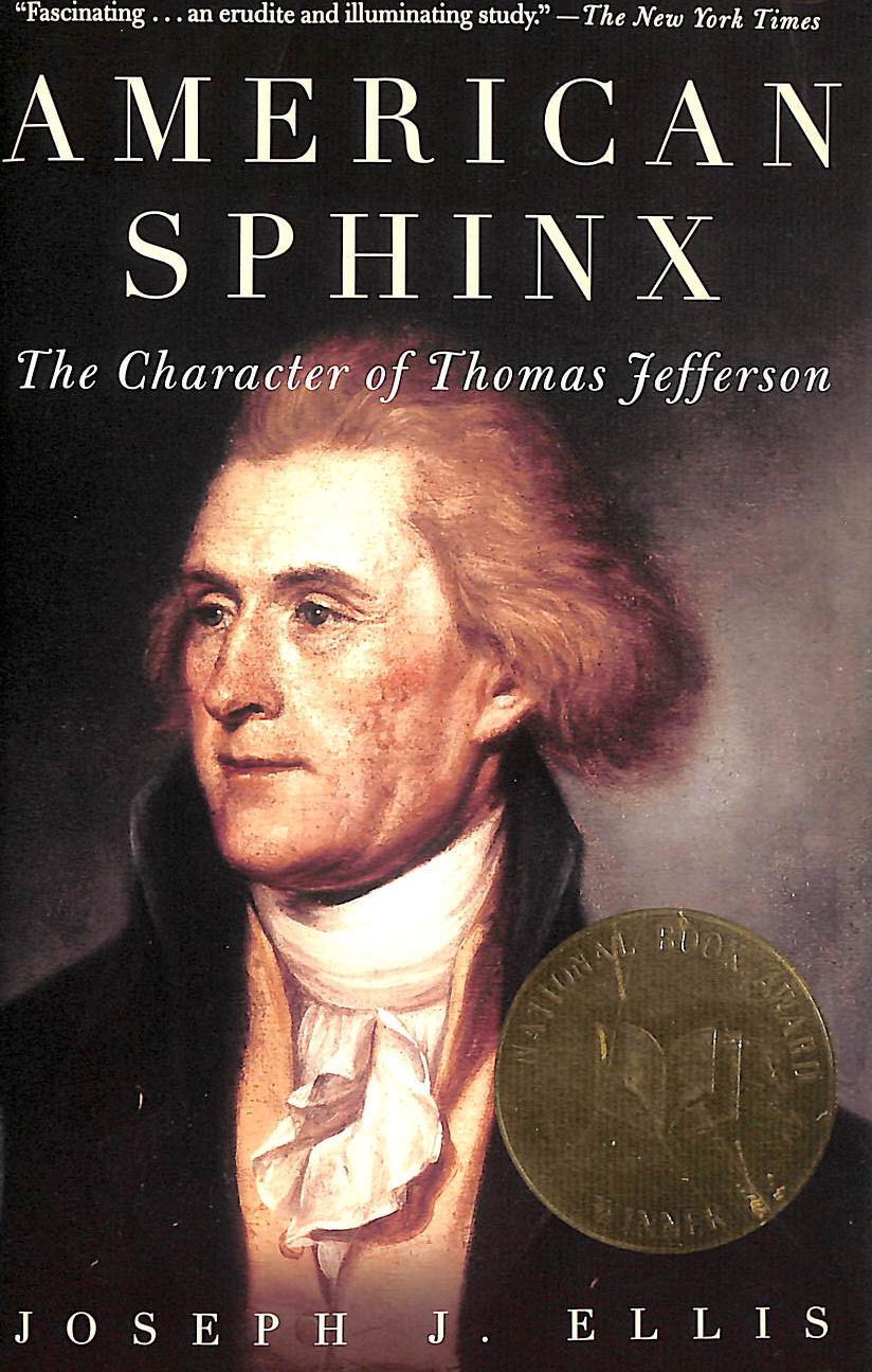 American Sphinx: The Character of Thomas Jefferson