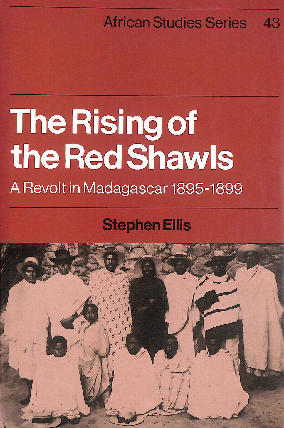 The Rising of the Red Shawls: A Revolt in Madagascar, 18951899