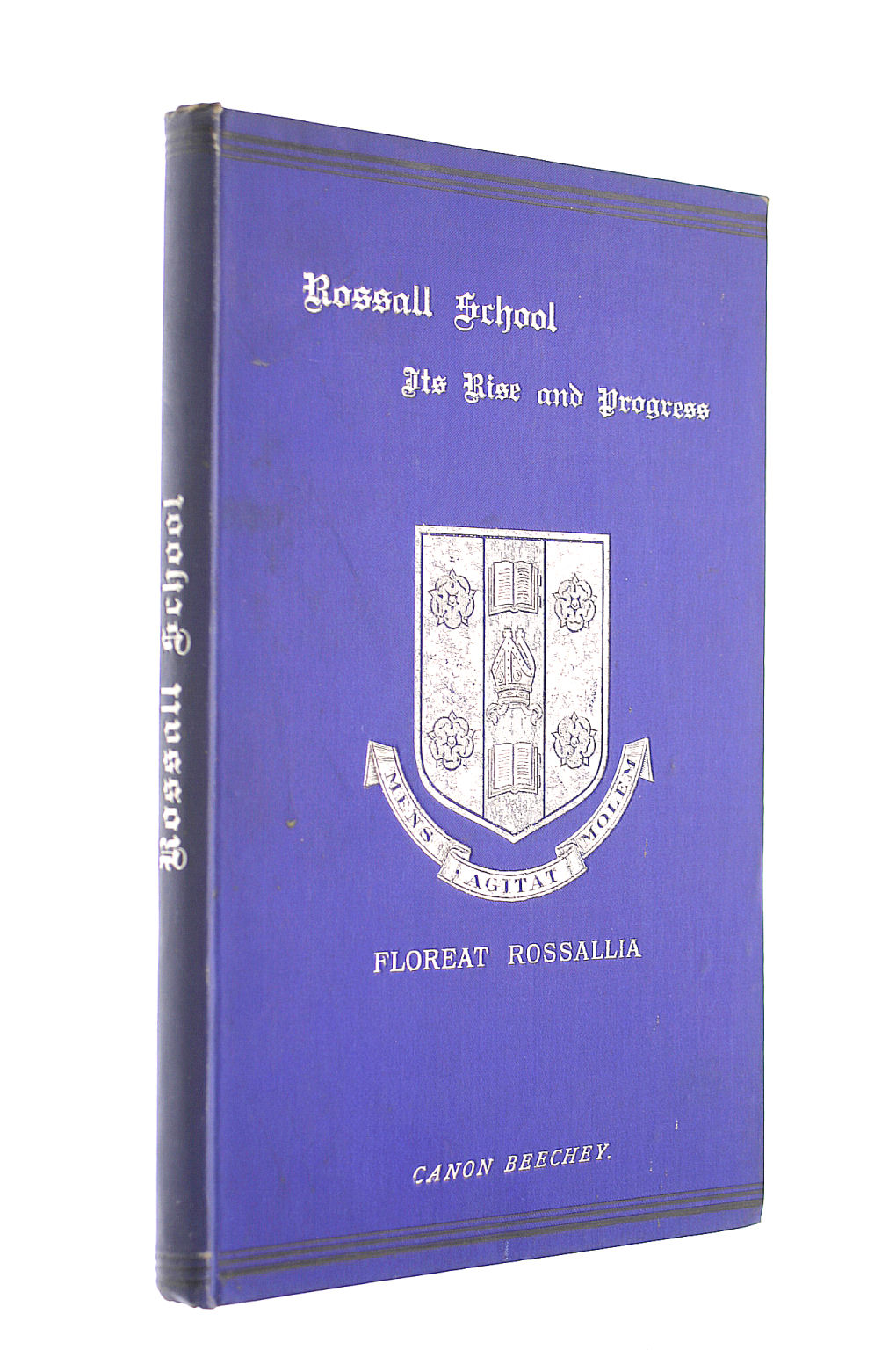 The Rise and Progress of Rossall School. A Jubilee sketch