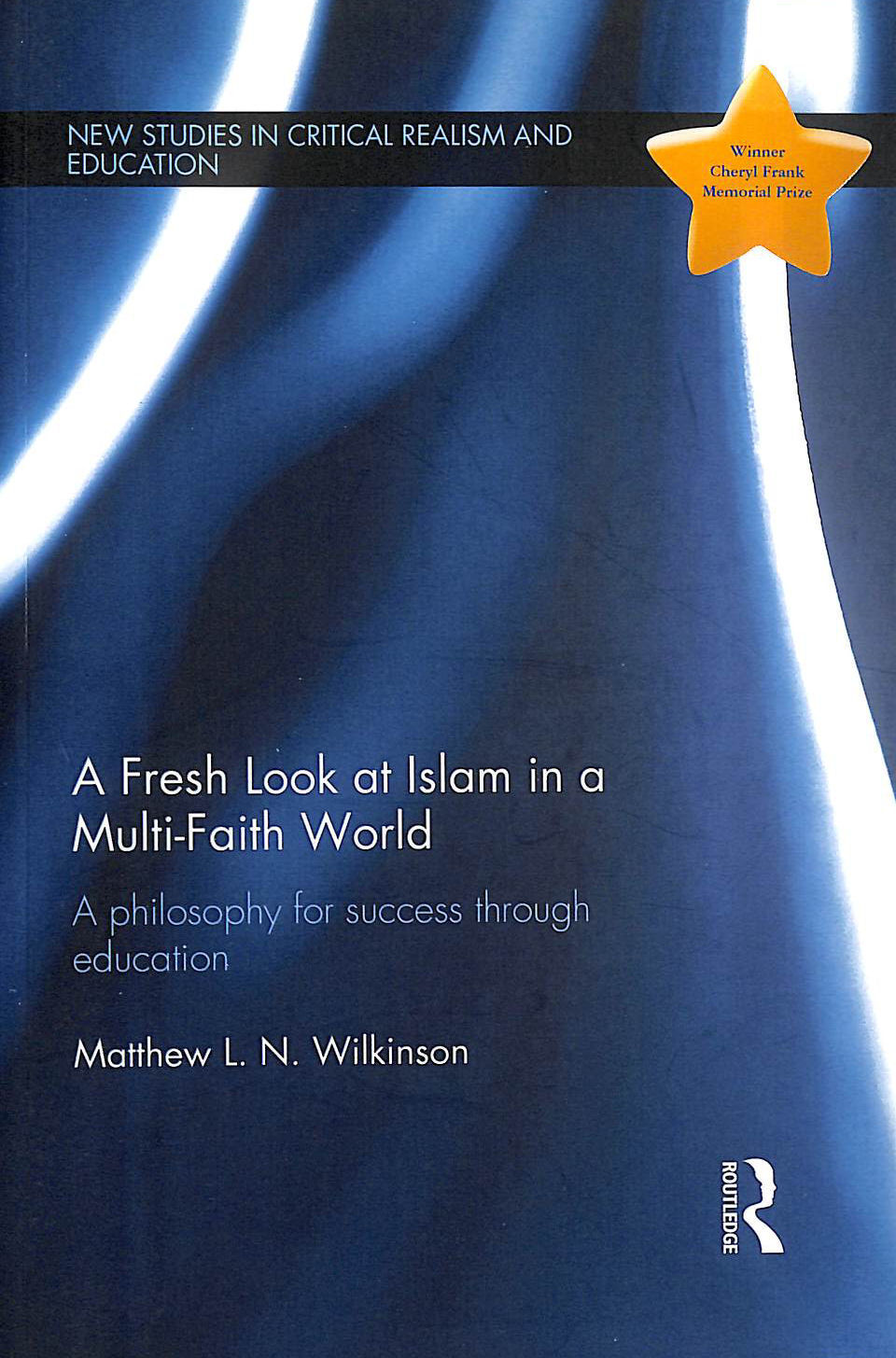 A Fresh Look at Islam in a Multi-Faith World