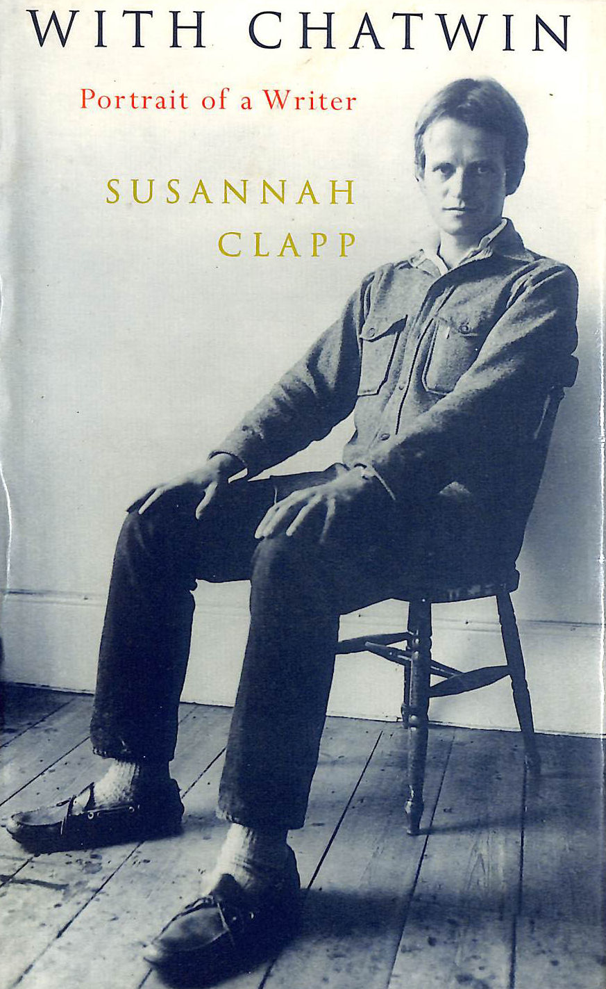 With Chatwin: Portrait of a Writer, Signed by the author