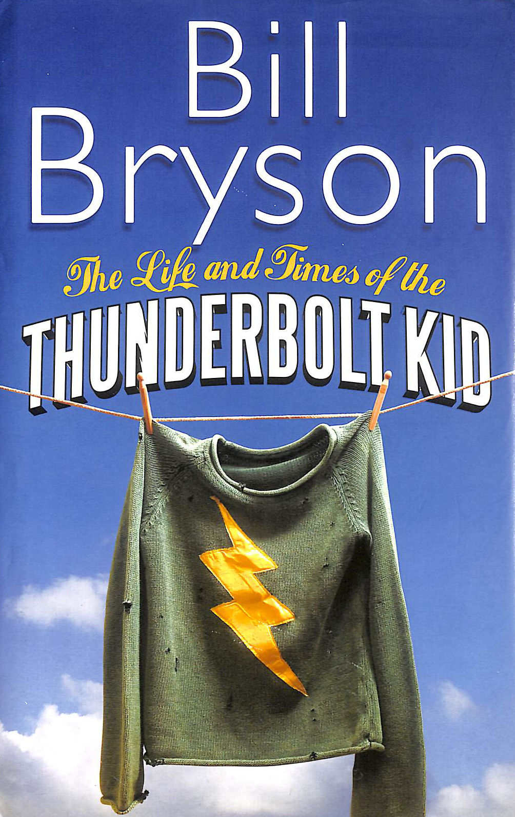 The Life And Times Of The Thunderbolt Kid