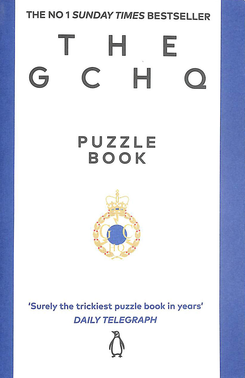 The GCHQ Puzzle Book: Perfect for anyone who likes a good headscratcher