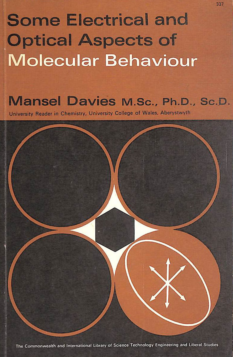 Some Electrical and Optical Aspects of Molecular Behaviour