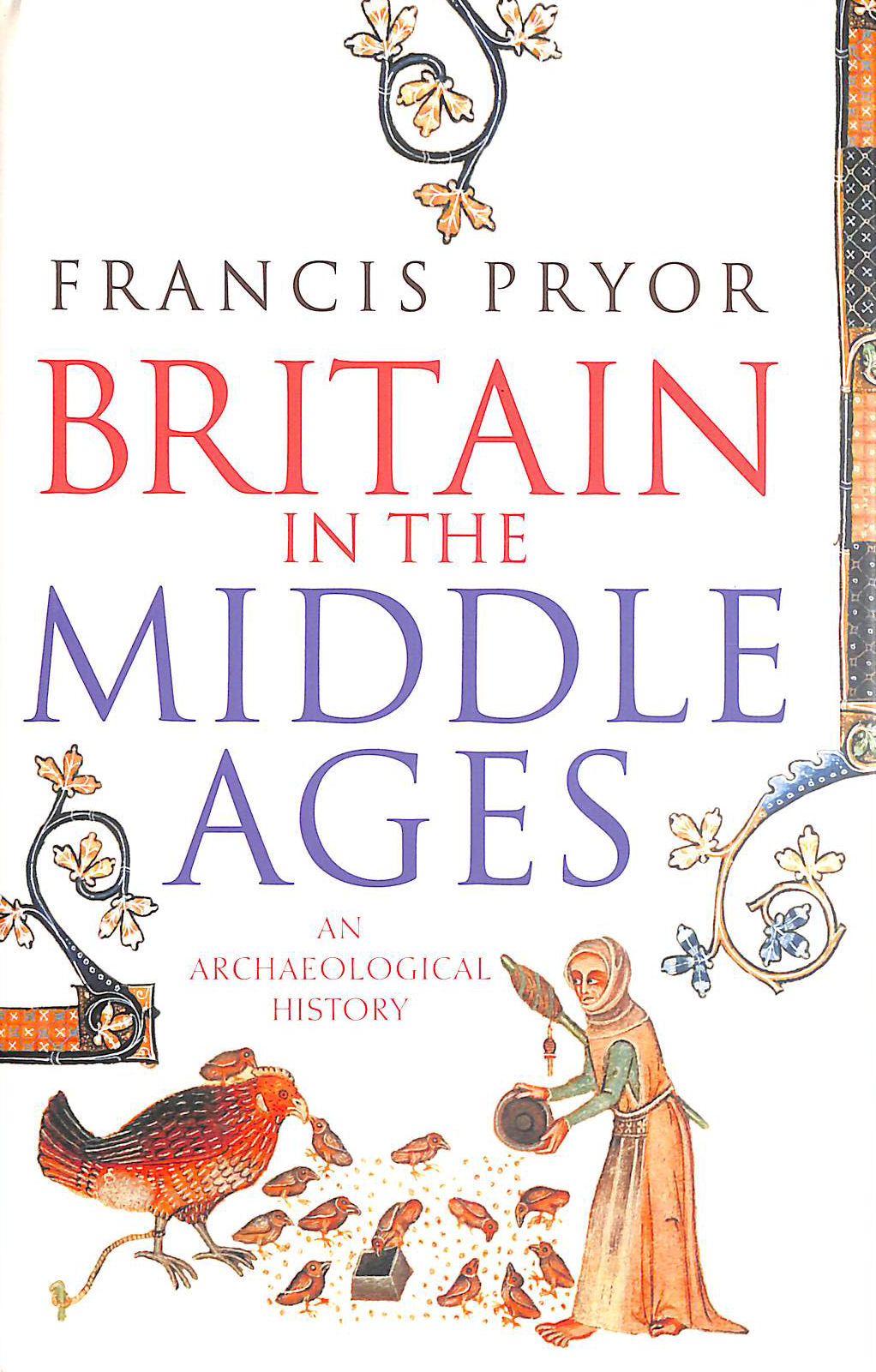Britain in the Middle Ages: An Archaeological History