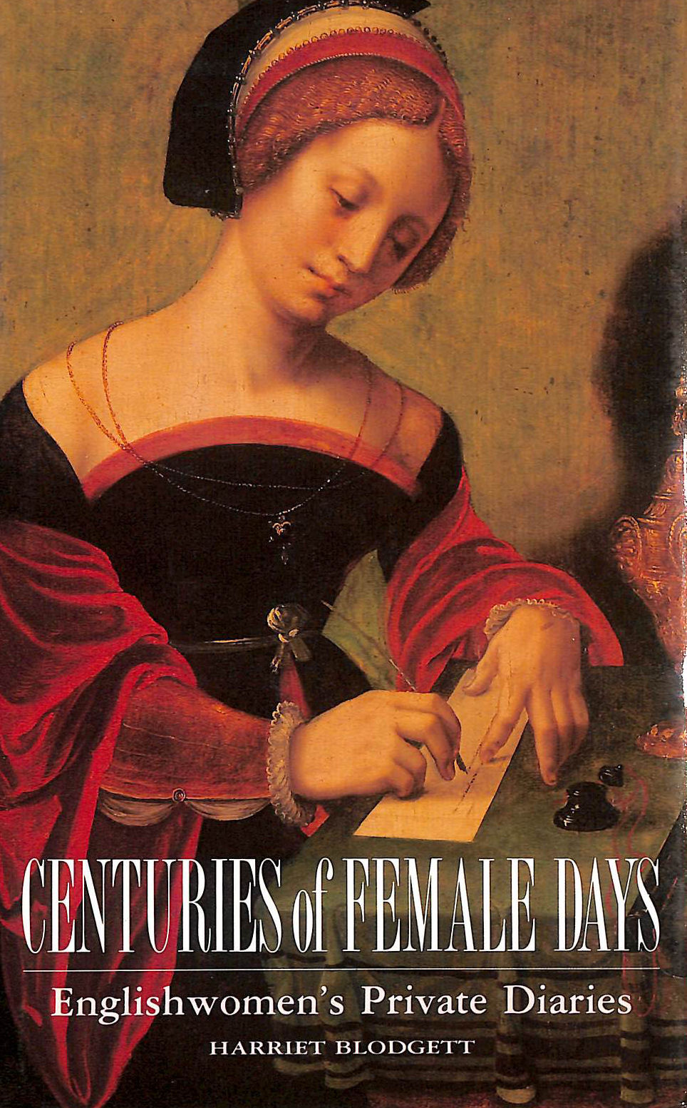 Centuries of Female Days: Englishwomen's Private Diaries
