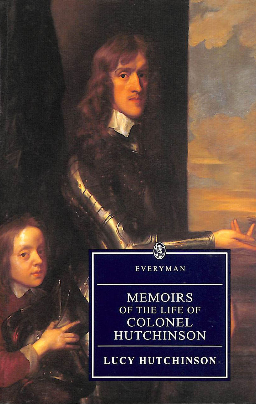 Memoirs of the Life of Colonel Hutchinson