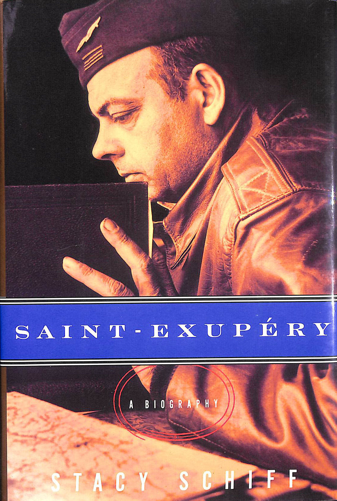 Saint-Exupery: A Biography