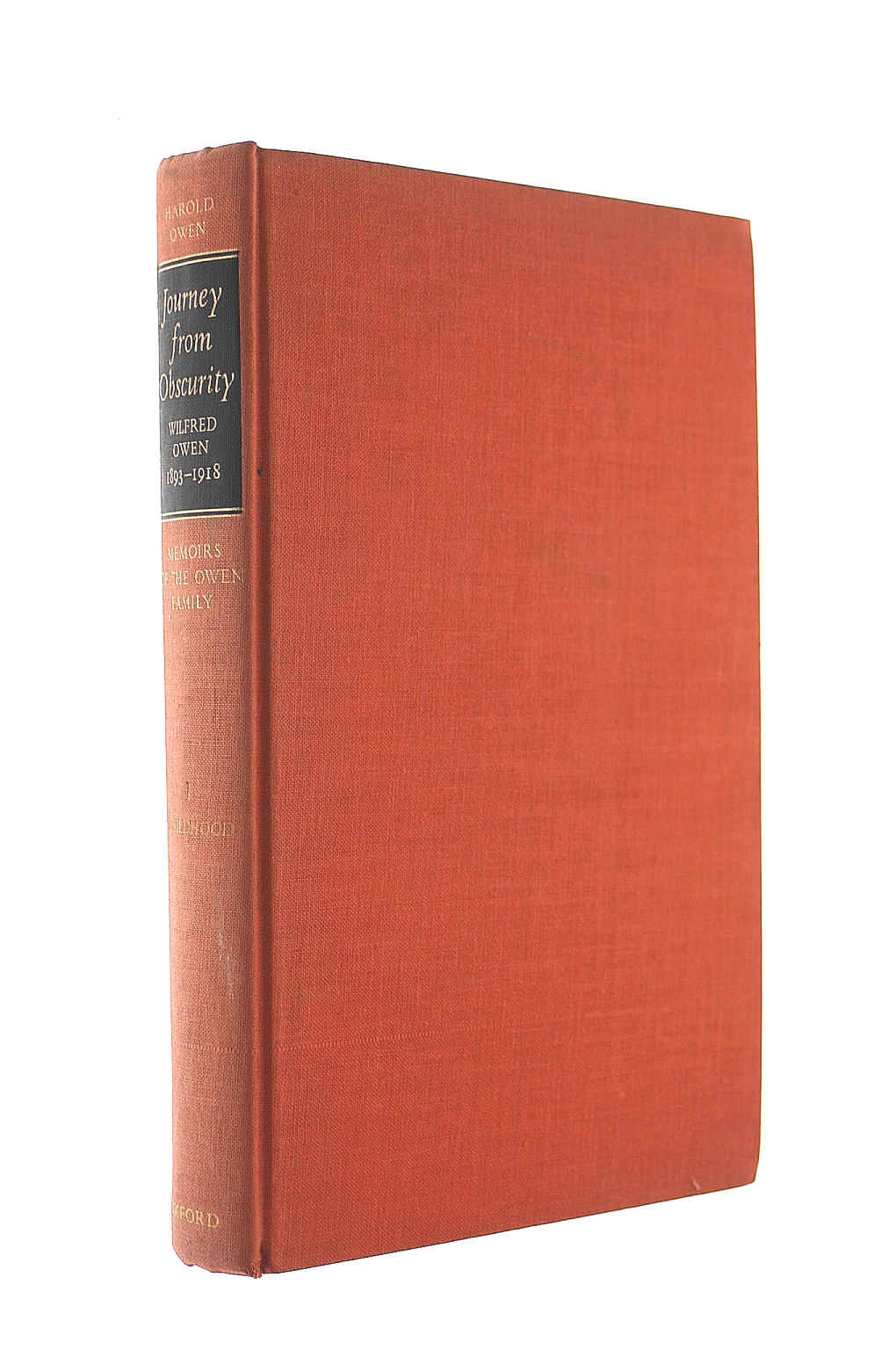 Journey From Obscurity Wilfred Owen 1893-1918 1. Childhood