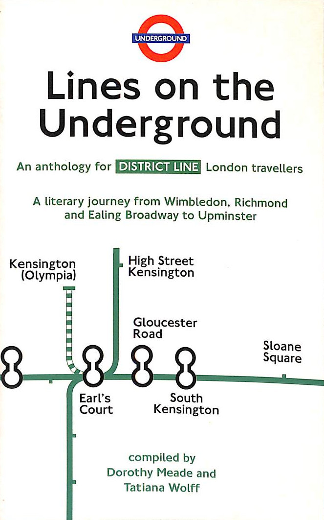 Lines on the Underground: District Line: An Anthology for London Travellers