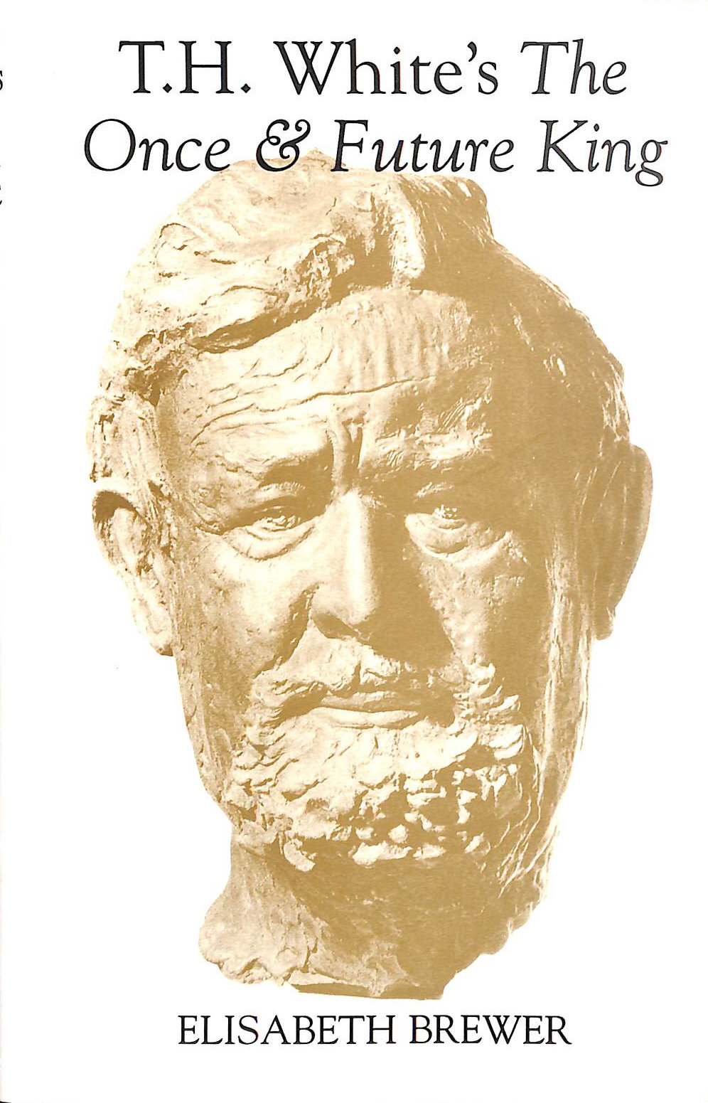 T.H. White's the Once and Future King (Arthurian Studies)