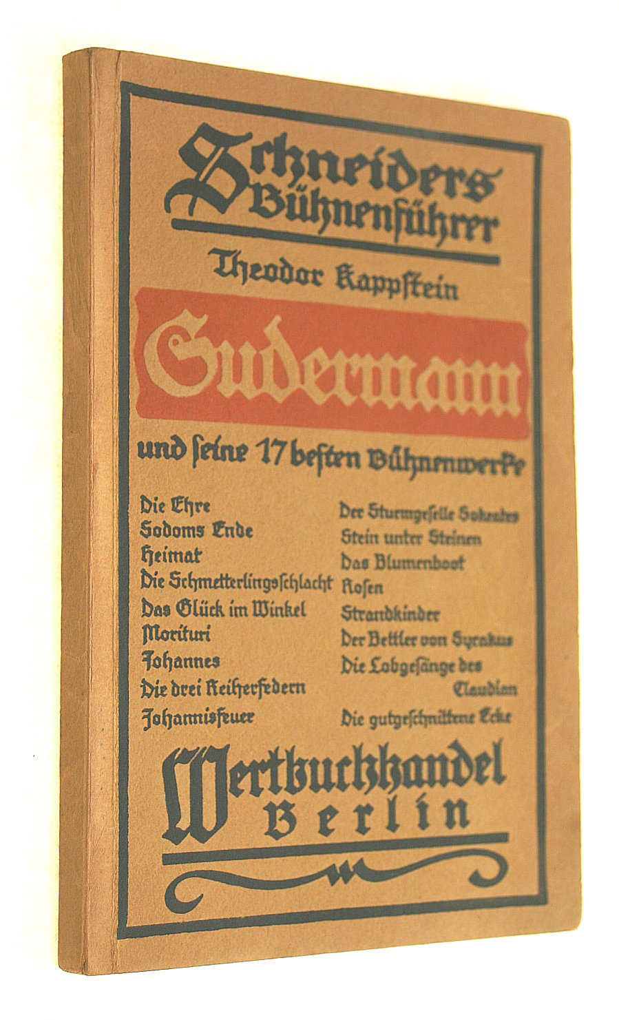 Hermann Sudermann und seine 17 besten Bhnenwerke