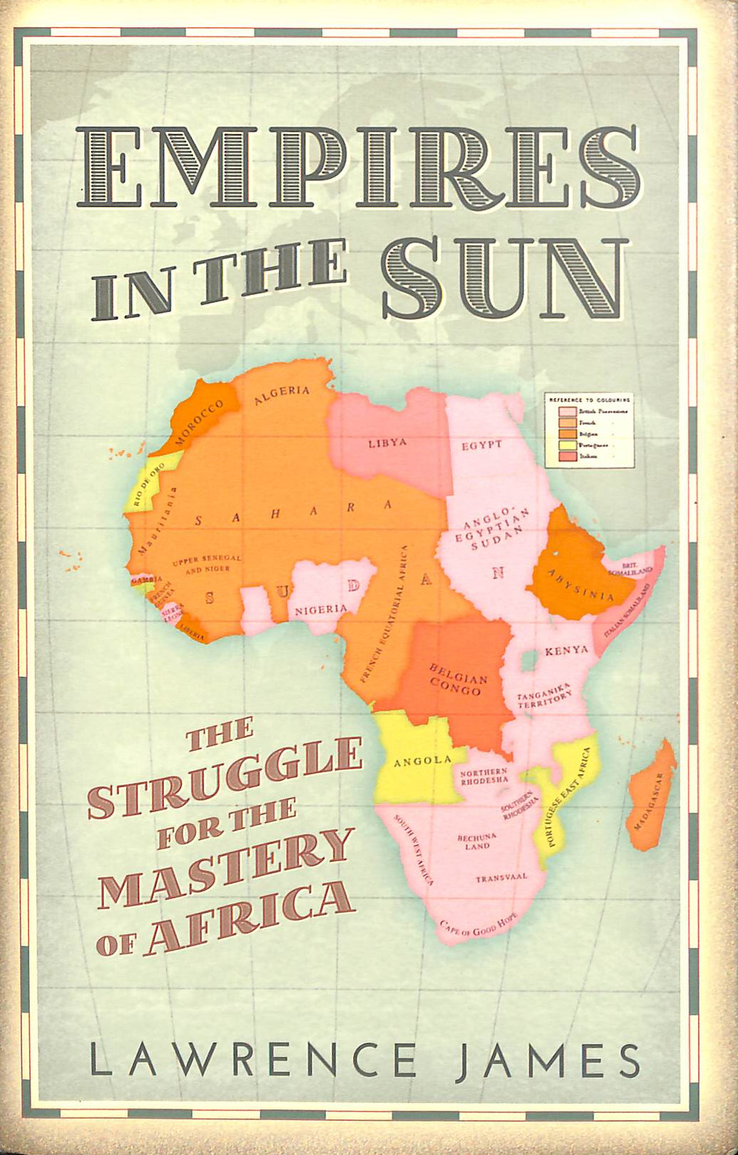Empires in the Sun: The Struggle for the Mastery of Africa