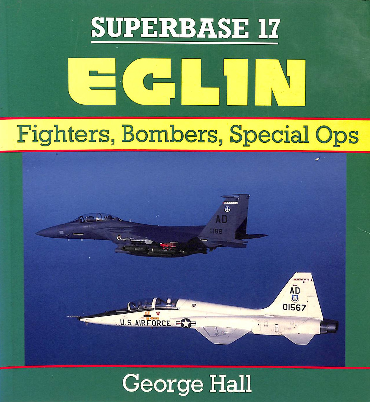 Eglin: Fighters, Bombers, Special Ops - Superbase 17