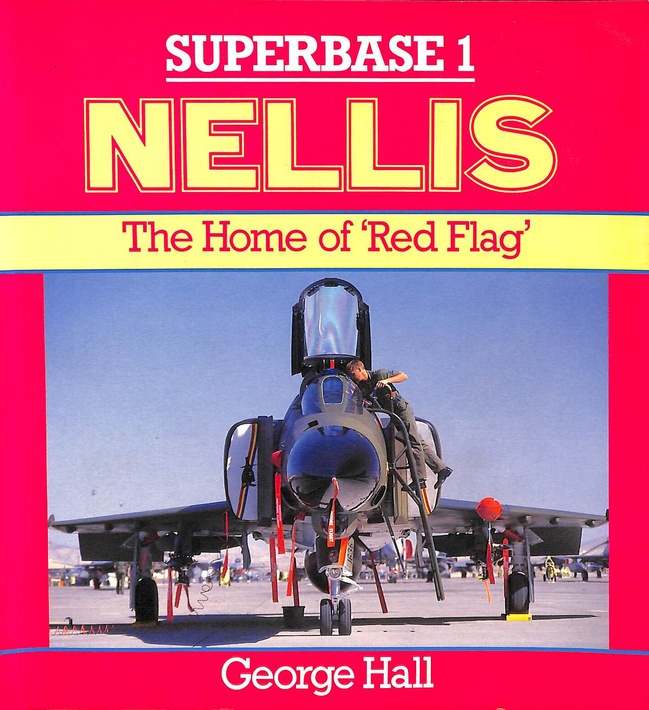 Nellis: The Home of Red Flag - Superbase 1