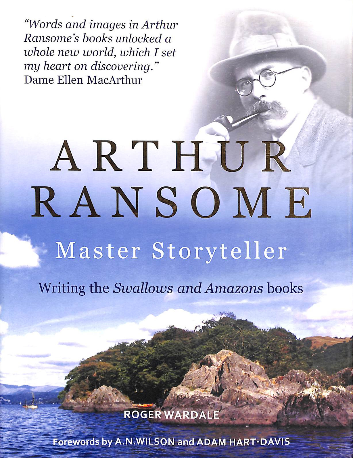 Arthur Ransome: Master Storyteller: Writing the Swallows and Amazons Books