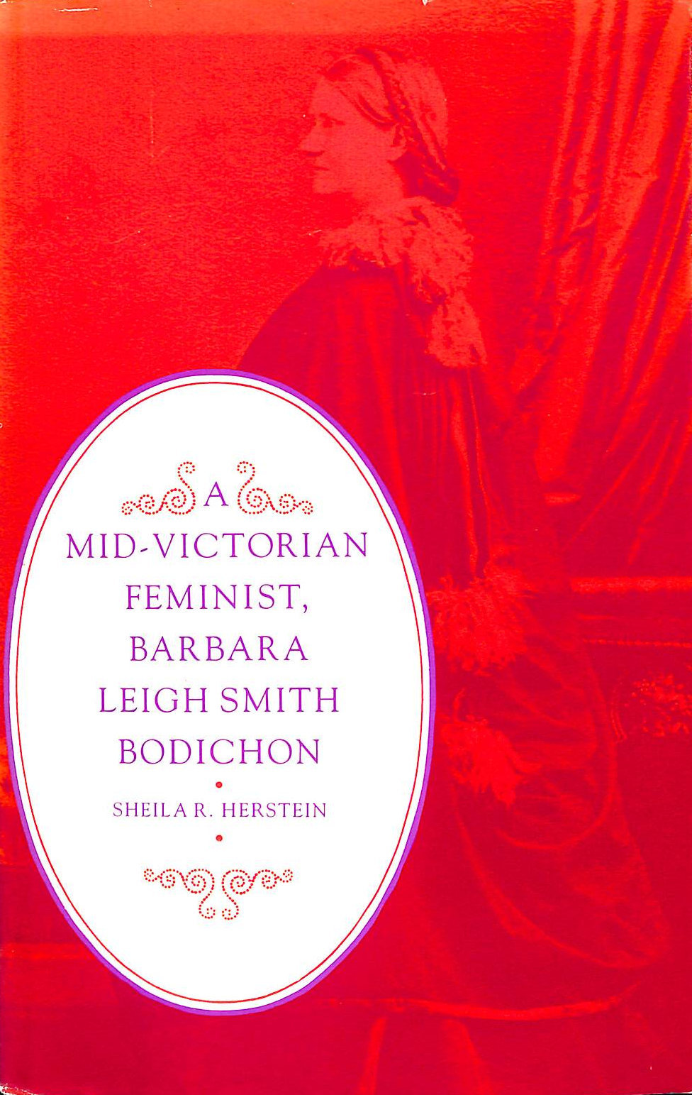 Barbara Leigh Smith Bodichon A MidVictorian Feminist