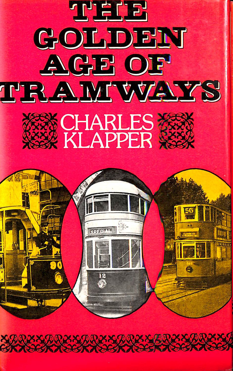 The Golden Age of Tramways