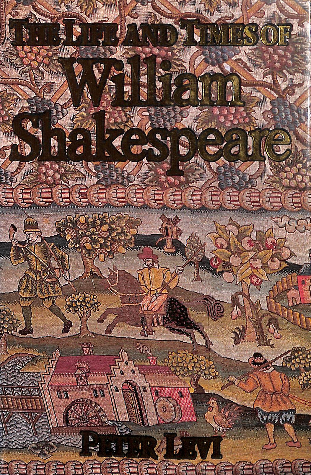 The Life And Times Of William Shakespeare