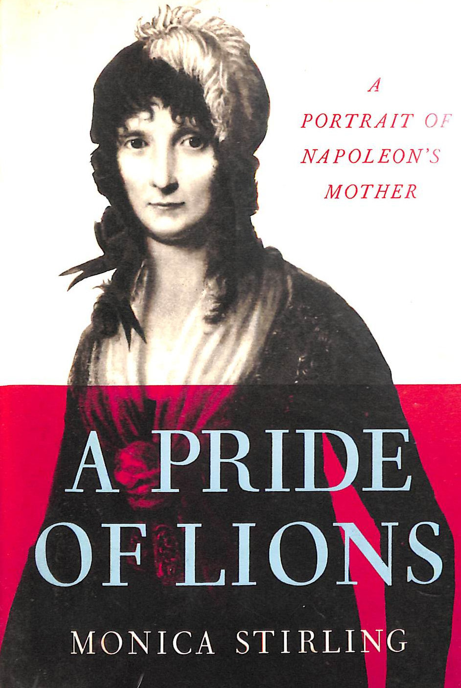 A pride of lions: A portrait of Napoleon's mother