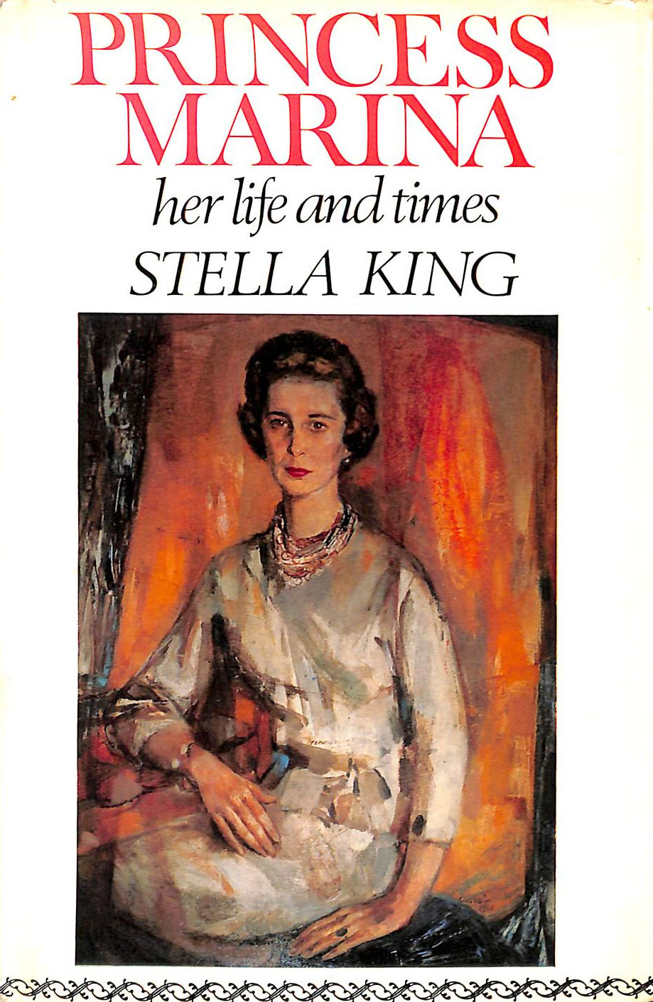 Princess Marina: Her Life and Times