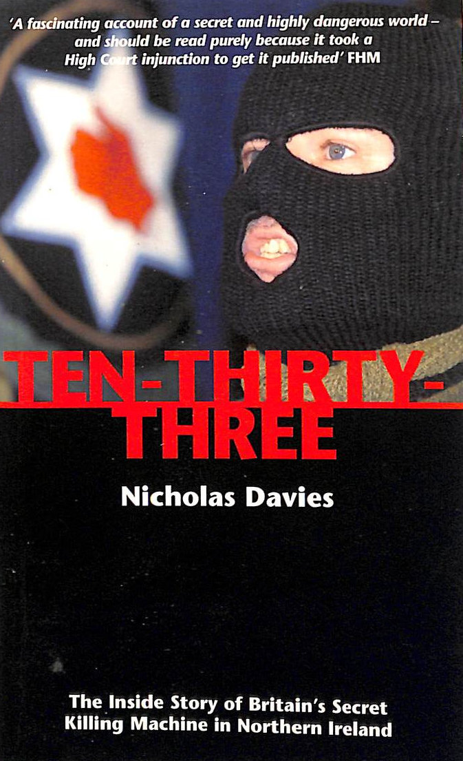 Ten-Thirty-Three: Story of Britain's Secret Killing Machine Northern Ireland