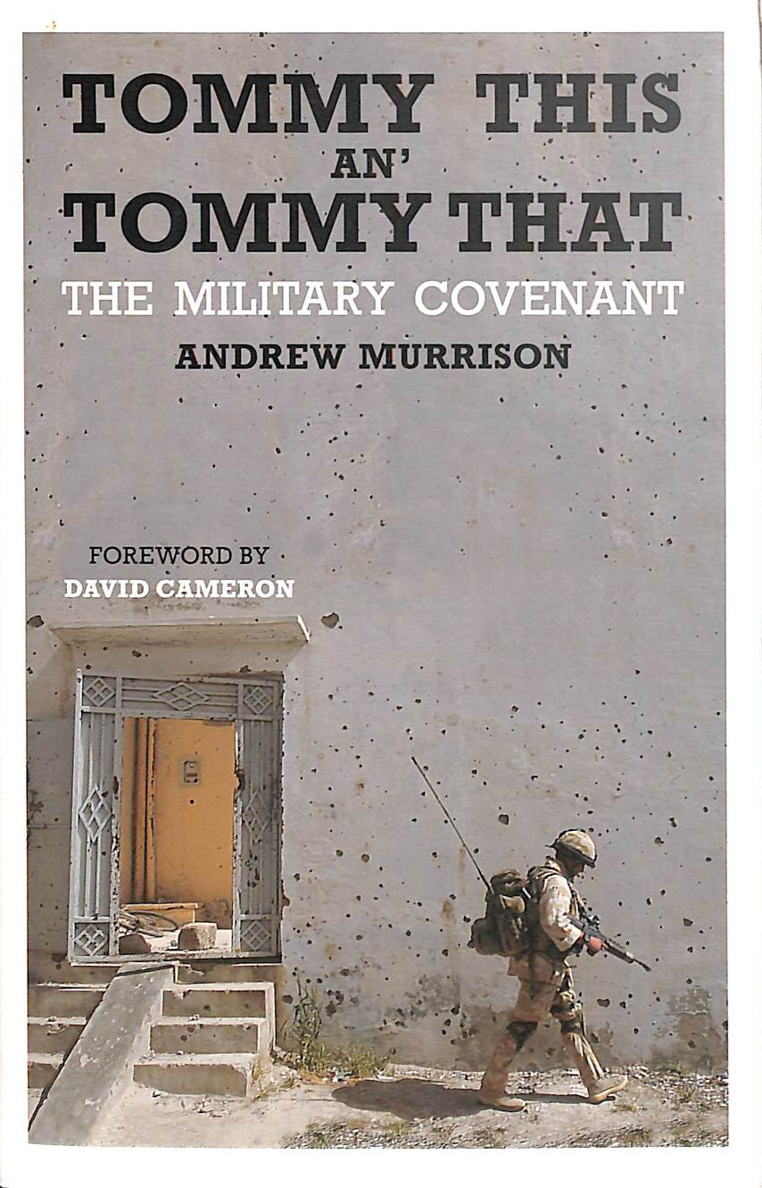 Tommy This an' Tommy That: The Military Covenant