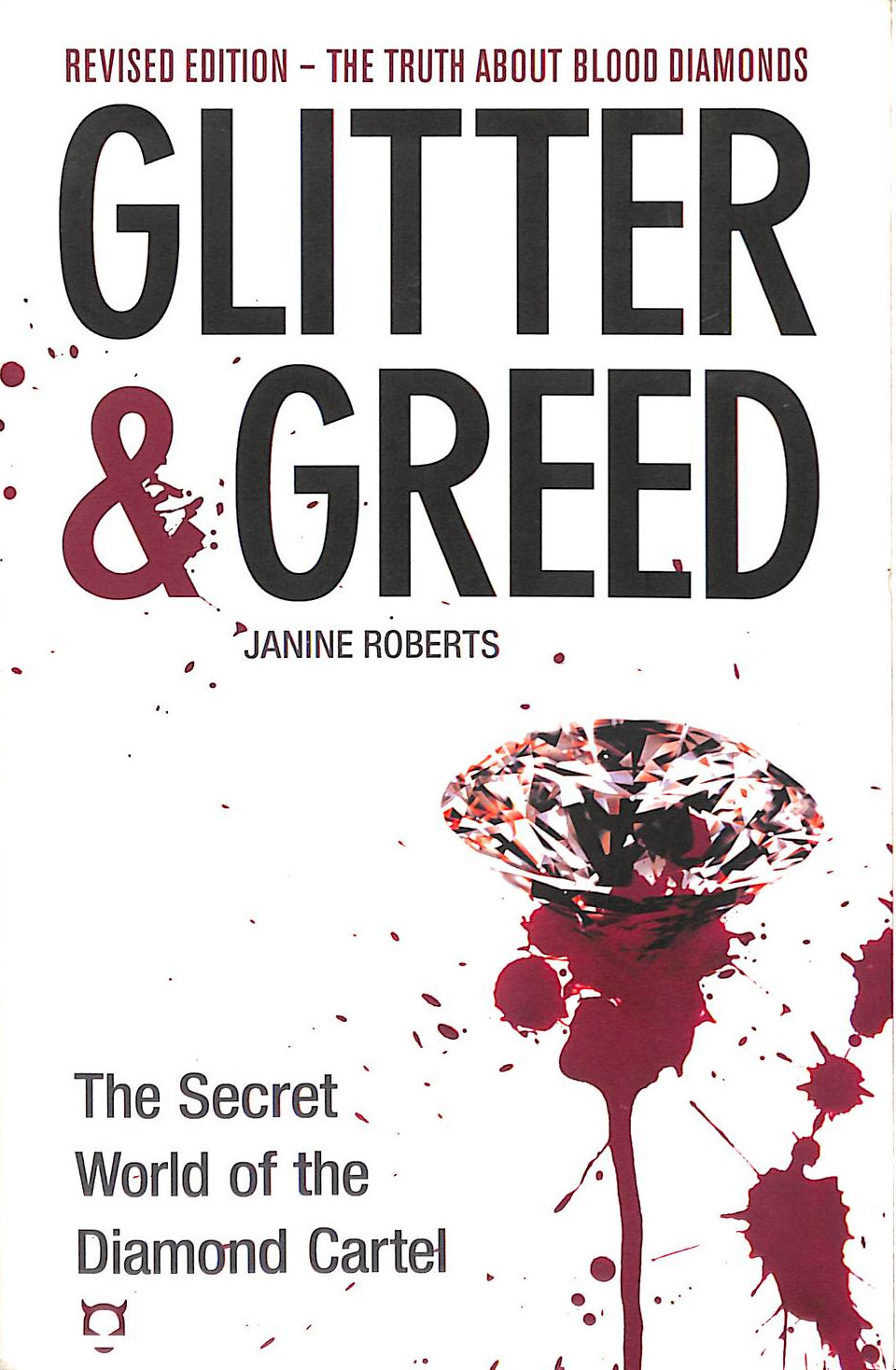 Glitter & Greed: The Secret World of the Diamond Cartel
