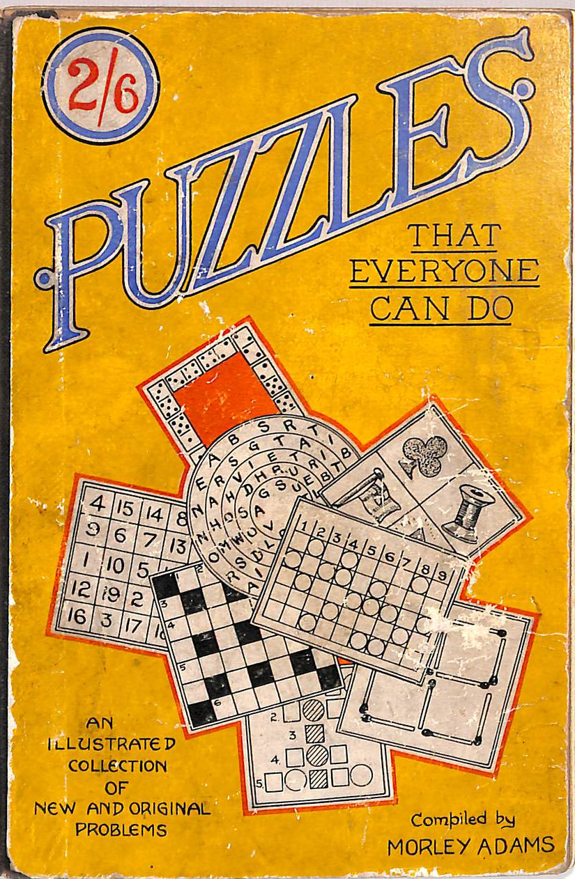 Puzzles that Everyone Can Do. llustrated collection of new original problems