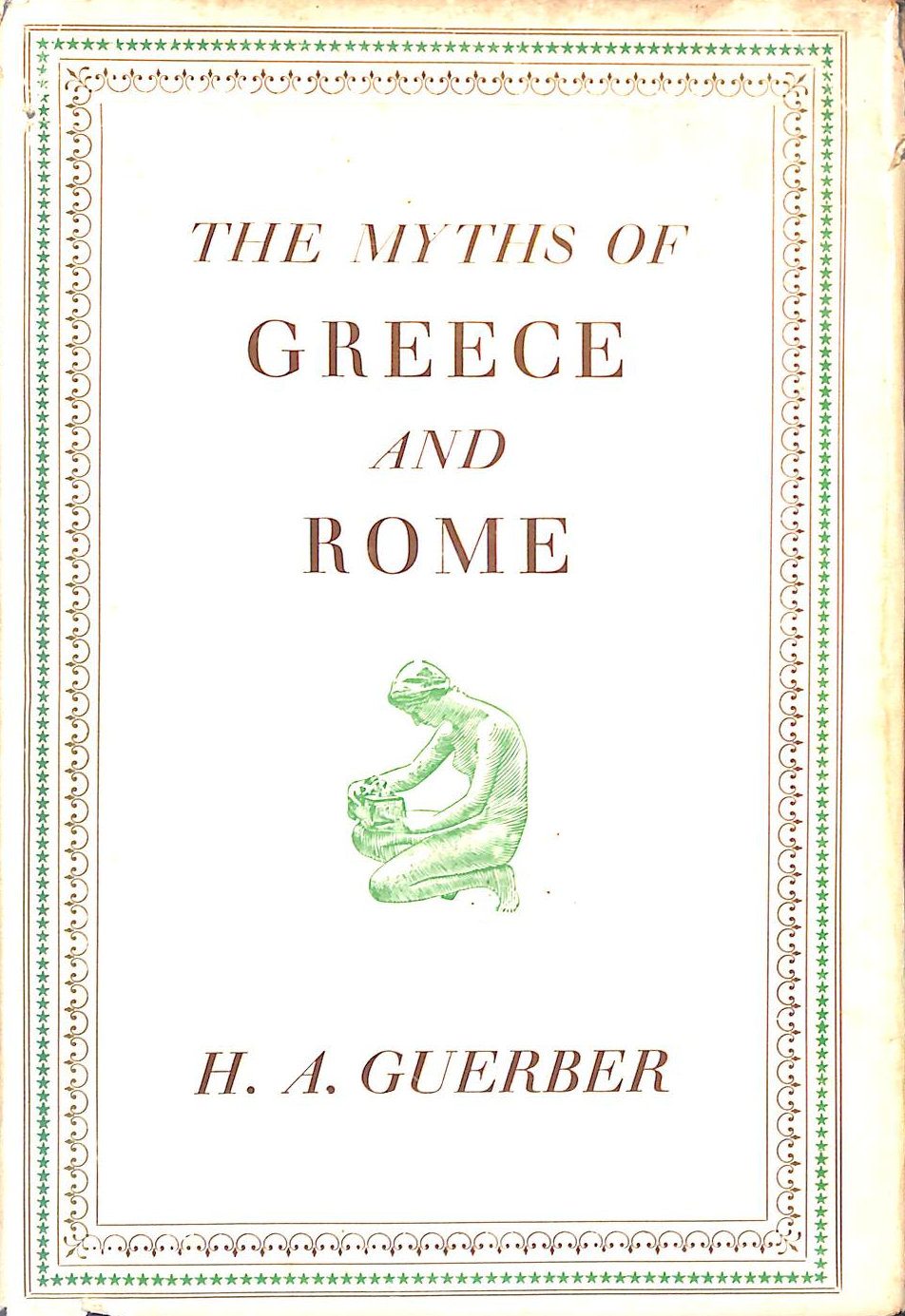 The Myths of Greece and Rome