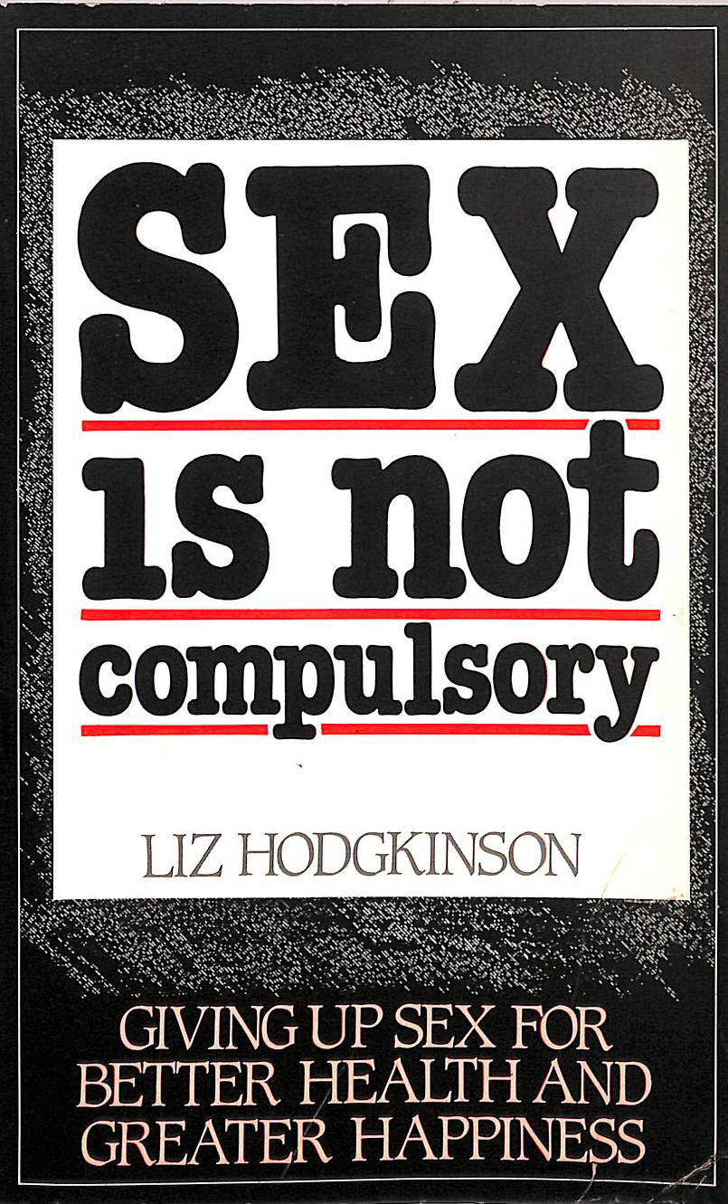 Sex is Not Compulsory
