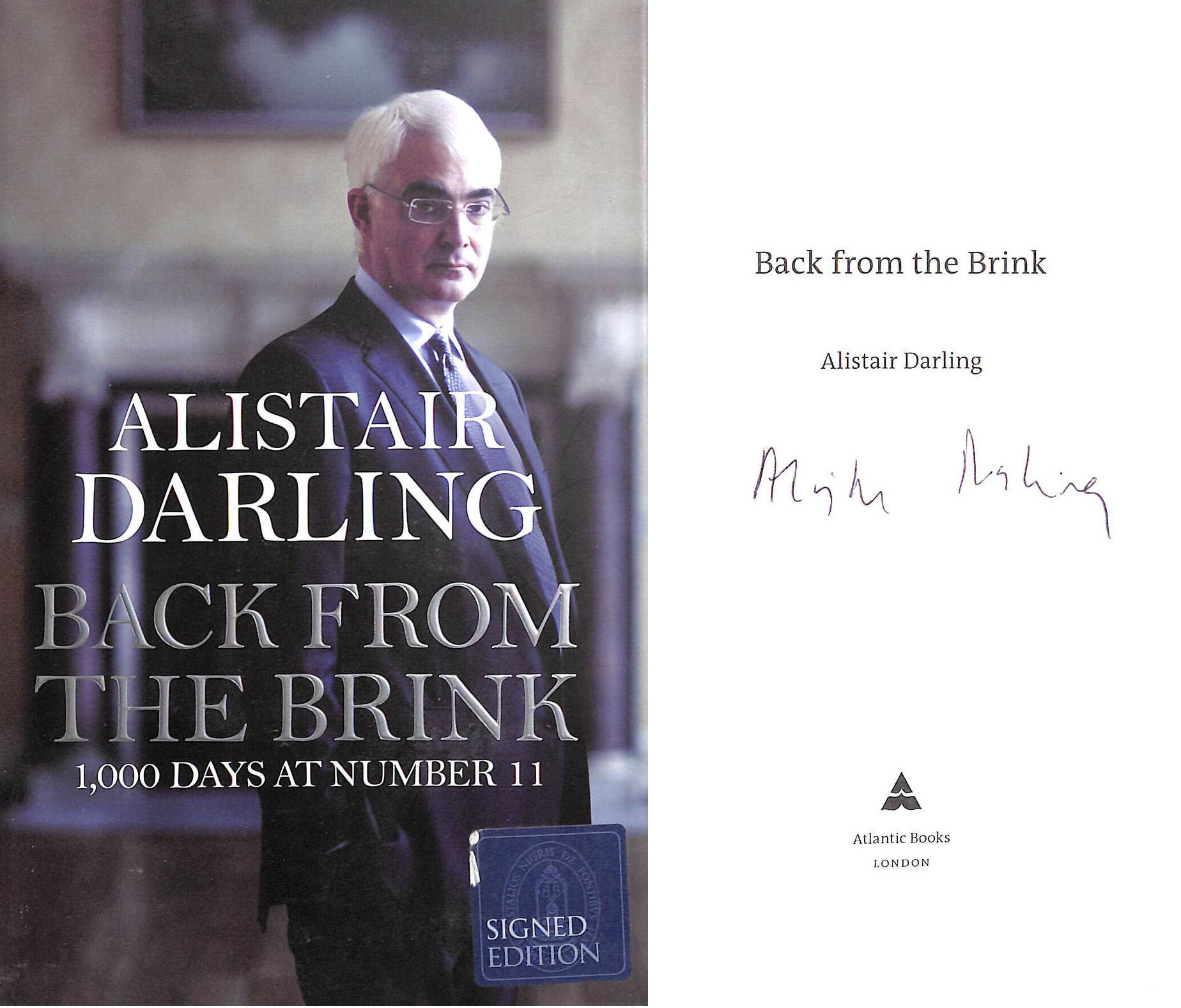 Back from the Brink: 1000 Days at Number 11. Signed by the author