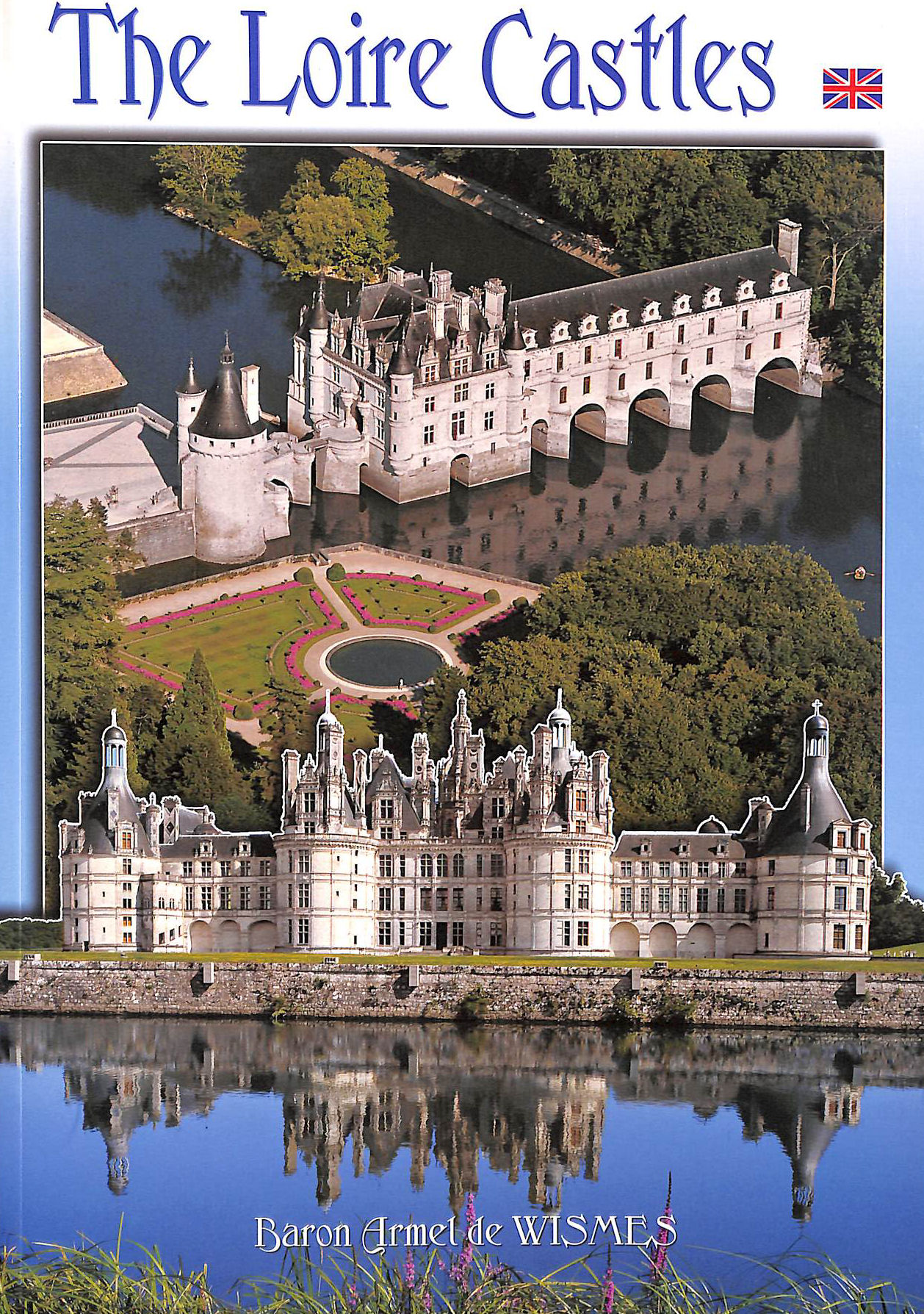 The Loire Castles