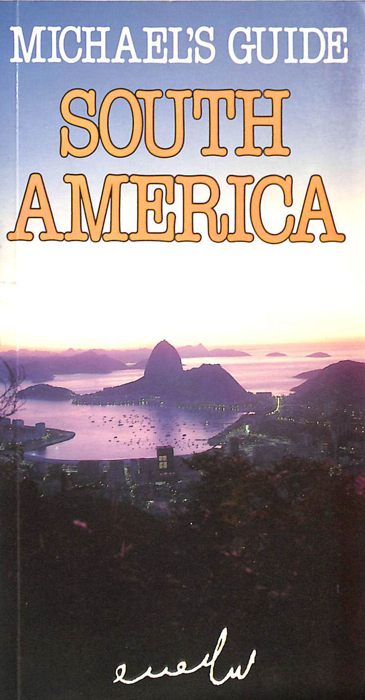 South America (Michael's Guide)