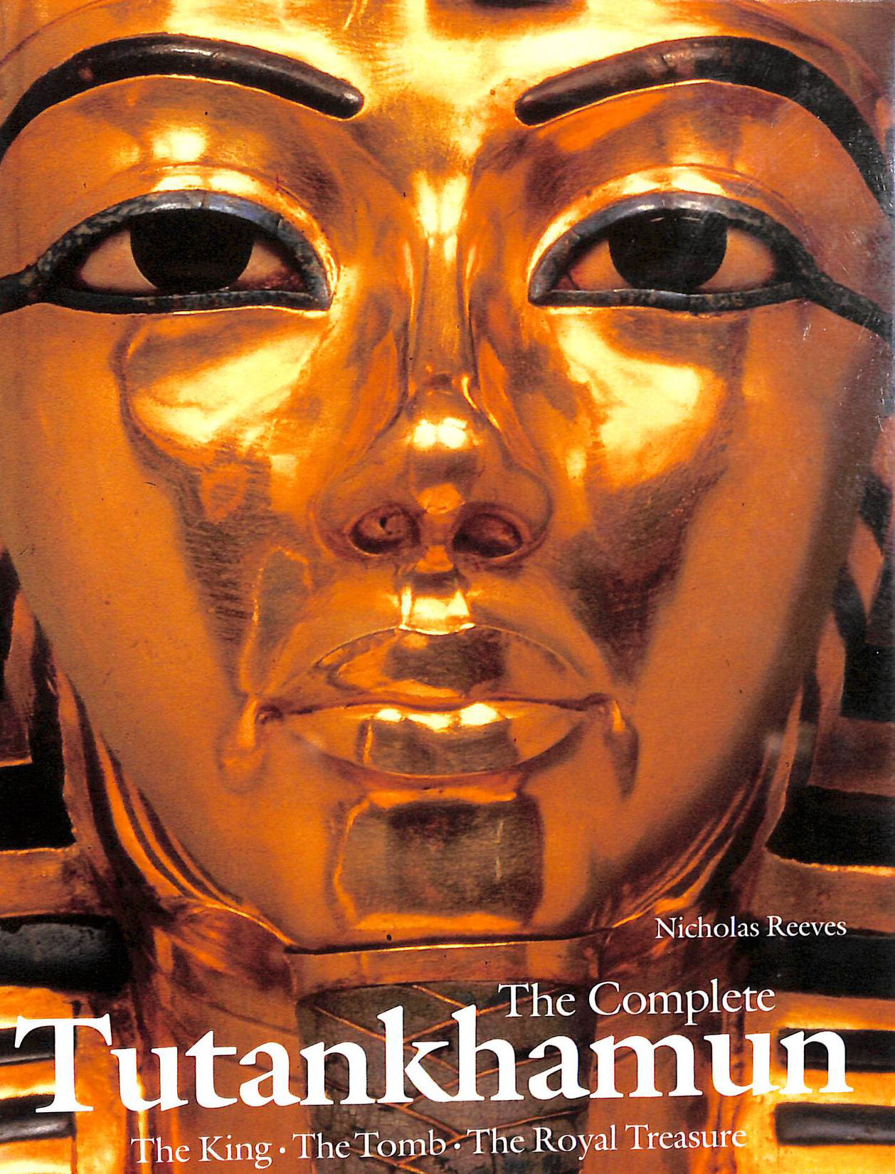 The Complete Tutankhamun: The King, the Tomb, the Royal Treasure