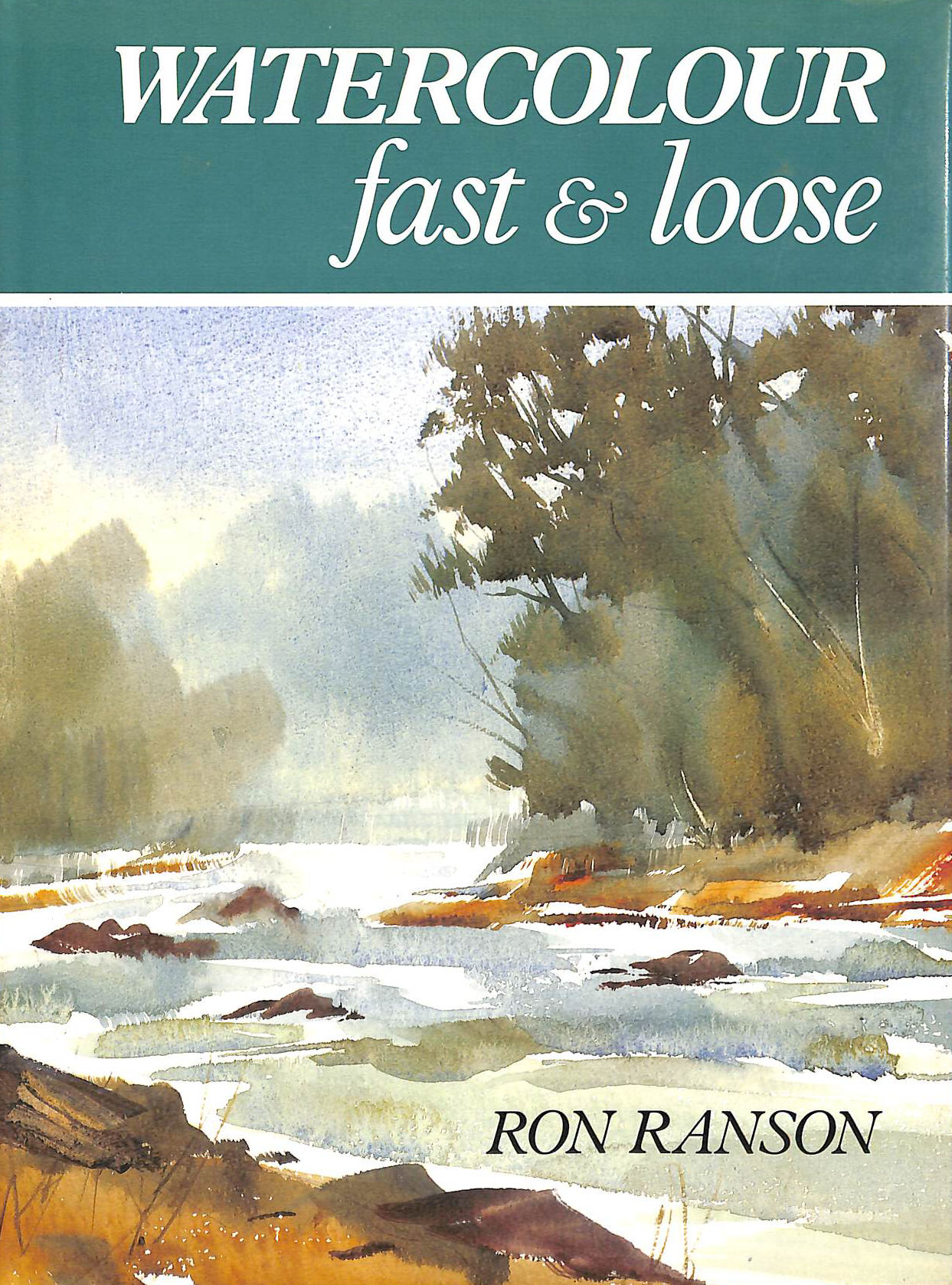 Watercolour Fast and Loose