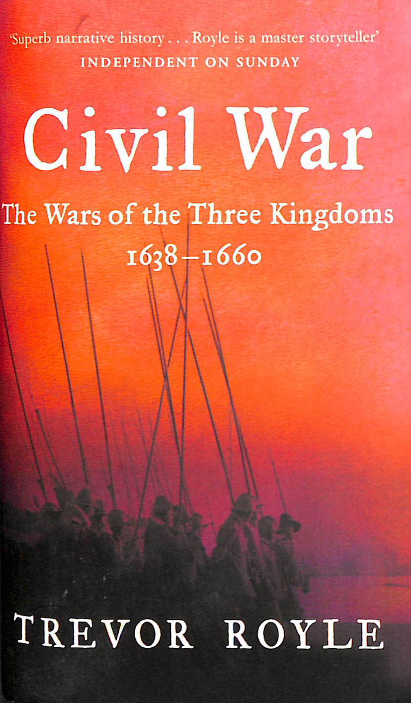 Civil War: The War of the Three Kingdoms 1638-1660