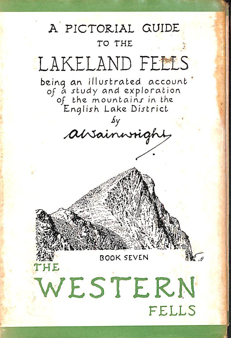 A Pictorial Guide to the Lakeland Fells Book Seven the Western Fells