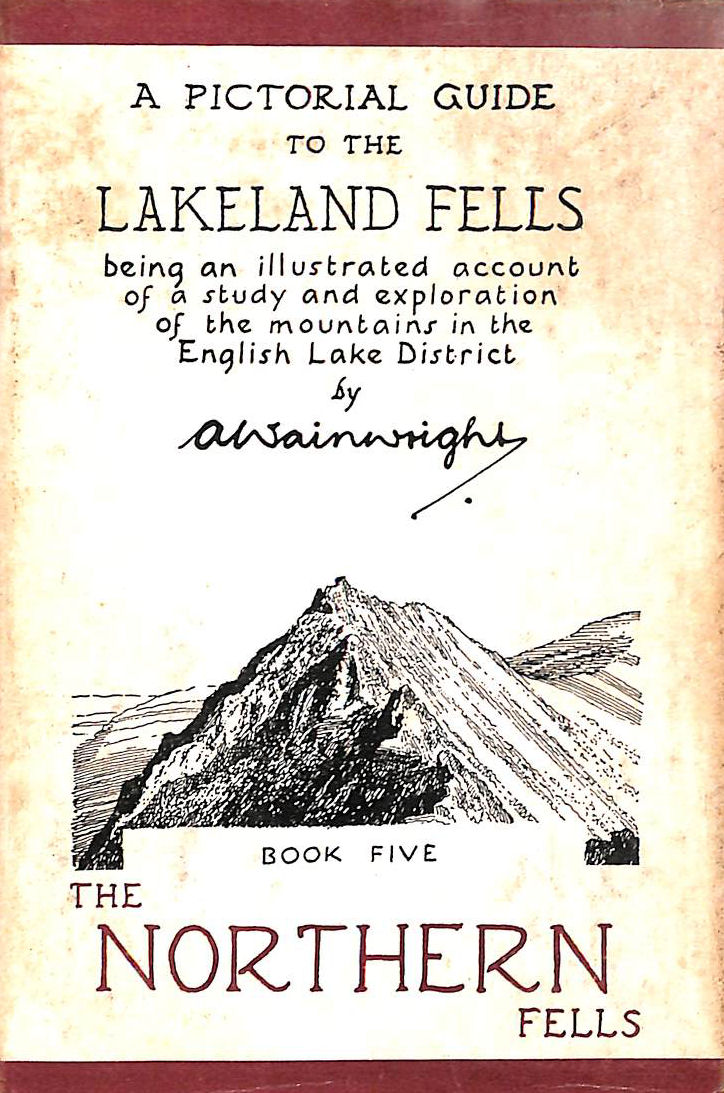 A Pictorial Guide to the Lakeland Fells: The Northern Fells
